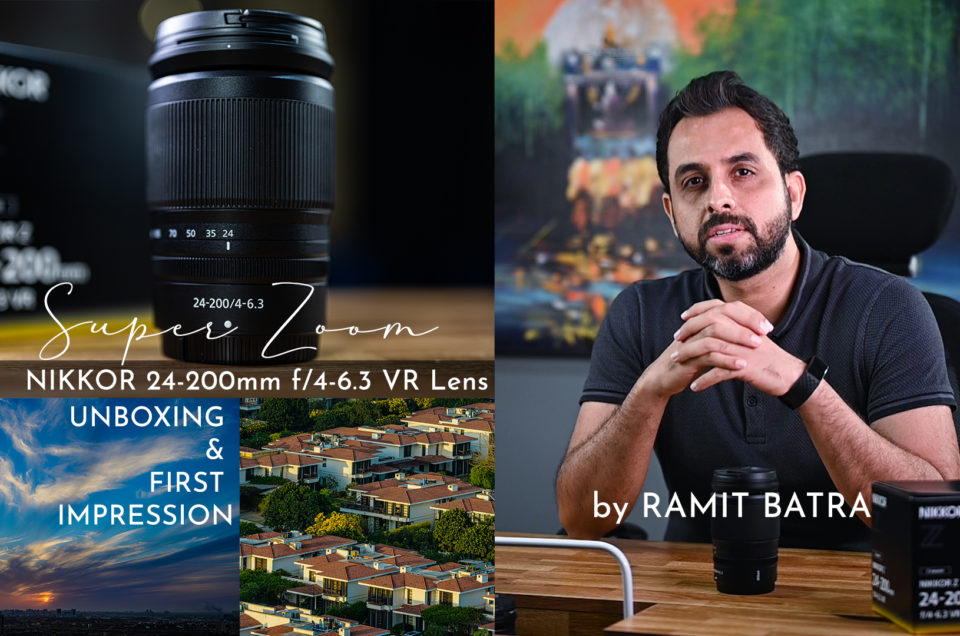 Nikon 24-200 mm F4-6.3 VR Super-Zoom Lens – Z Mount – Unboxing Video